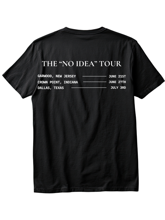 JayBenz Exclusive "No Idea" Tour Shirt